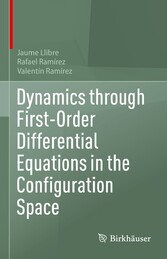 Dynamics through First-Order Differential Equations in the Configuration Space