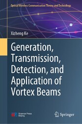 Generation, Transmission, Detection, and Application of Vortex Beams