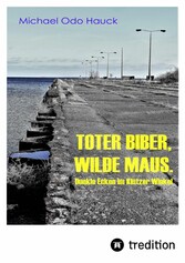 Toter Biber. Wilde Maus