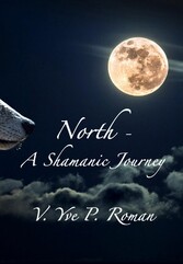 North - A Shamanic Journey