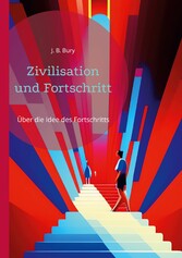 Zivilisation und Fortschritt