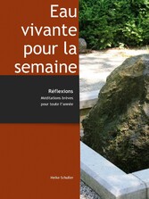 Eau vivante pour toute la semaine