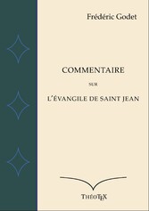 Commentaire sur l&apos;Évangile de Saint Jean