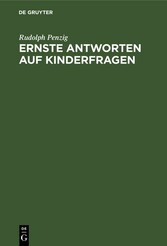 Ernste Antworten auf Kinderfragen