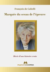 Marquée du sceau de l&apos;épreuve