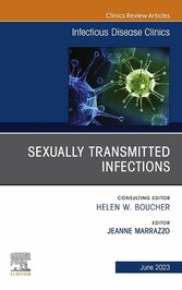 Sexually Transmitted Infections, An Issue of Infectious Disease Clinics of North America, E-Book