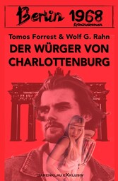 Berlin 1968: Der Würger von Charlottenburg