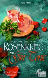 Rosenkrieg mit Gin Tonic