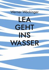 Lea geht ins Wasser