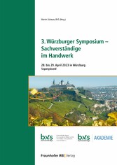 3. Würzburger Symposium - Sachverständige im Handwerk.