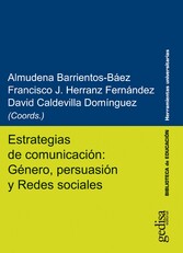 Estrategias de comunicación: Género, persuasión y Redes sociales