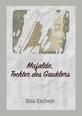 Mafalda, Tochter des Gauklers