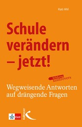 Schule verändern - jetzt!