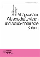 Alltagswissen, Wirtschaftswissen und sozioökonomische Bildung