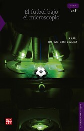 El futbol bajo el microscopio