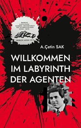 Willkommen im Labyrinth der Agenten