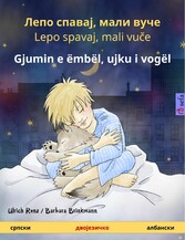 Liepo spavai, mali vutche - Gjumin e ëmbël, ujku i vogël (Serbian - Albanian)