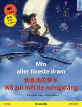 Min aller fineste drøm - ?????? W? zuì m?i de mèngxi?ng (norsk - kinesisk)