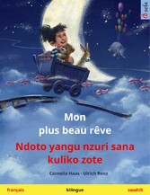 Mon plus beau rêve - Ndoto yangu nzuri sana kuliko zote (français - swahili)