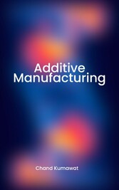 Additive Manufacturing