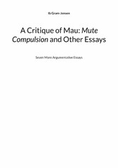 A Critique of Mau: Mute Compulsion and Other Essays