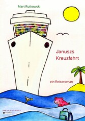 Januszs Kreuzfahrt