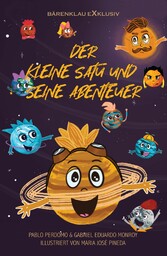 Der kleine Satu und seine Abenteuer - Eine farbig illustrierte Ausgabe