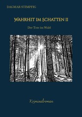 Wahrheit im Schatten 2, spannend und humorvoll, mit Herz, Kriminalroman, Serie