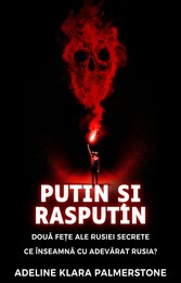 Putin ?i Rasputin: dou? fe?e ale Rusiei secrete Ce înseamn? cu adev?rat Rusia?