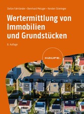 Wertermittlung von Immobilien und Grundstücken