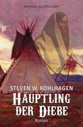 Häuptling der Diebe - Ein historischer Western