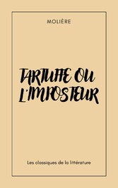 Tartuffe ou l&apos;Imposteur