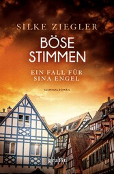 Böse Stimmen. Ein Fall für Sina Engel