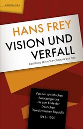 Vision und Verfall