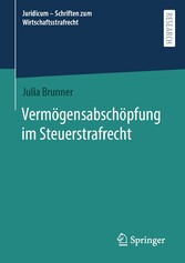 Vermögensabschöpfung im Steuerstrafrecht