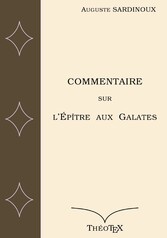 Commentaire sur l&apos;Épître aux Galates