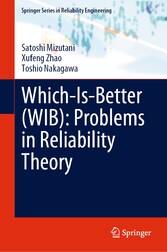 Which-Is-Better (WIB): Problems in Reliability Theory