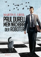 Paul Durell - Mein Nachbar der Roboter