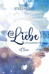 Die Liebe entscheidet: Clara & Stephan