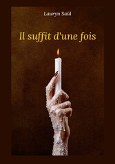 Il suffit d&apos;une fois