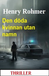 Den döda kvinnan utan namn: Thriller