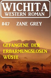 Gefangene der erbarmungslosen Einöde: Wichita Western Roman 47