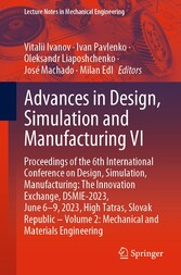 Advances in Design, Simulation and Manufacturing VI