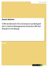 CMS im Bereich E-Government am Beispiel des Content-Management-Systems GBS der Bundesverwaltung