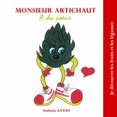 Monsieur Artichaut a du coeur