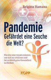 Pandemie: Gefährdet eine Seuche die Welt?