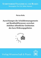 Auswirkungen des Schuldenmanagements auf Renditedifferenzen zwischen Anleihen öffentlicher Emittenten des Euro-Währungsgebietes.