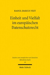 Einheit und Vielfalt im europäischen Datenschutzrecht