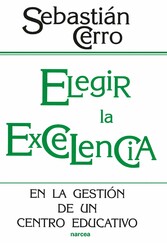 Elegir la excelencia en la gestión de un centro educativo