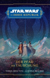 Star Wars:  Die Hohe Republik - Der Pfad der Täuschung